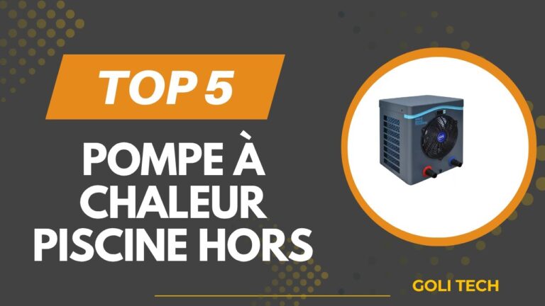 Découvrez les 5 meilleures pompes à chaleur piscine de 2026 : comparatif sérieux et prix imbattables